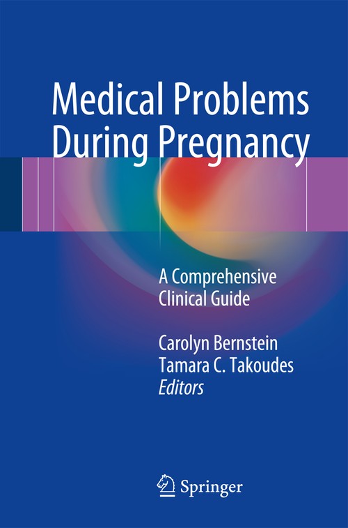 Medical Problems During Pregnancy by Carolyn Bernstein ISBN 9783319393261