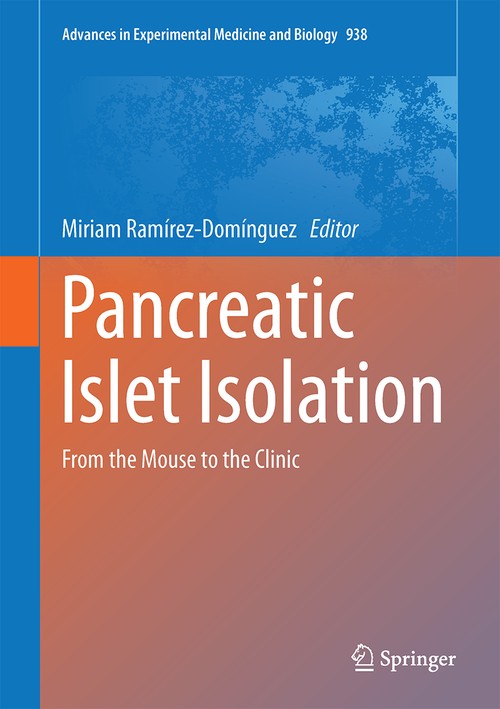 Pancreatic Islet Isolation by Miriam Ramrezdomnguez ISBN 9783319398228