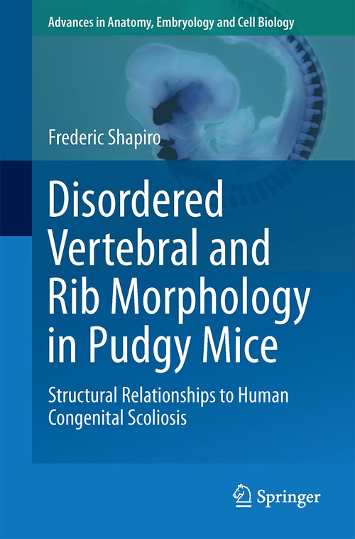 Disordered Vertebral and Rib Morphology in Pudgy Mice by Frederic Shapiro ISBN 9783319431499