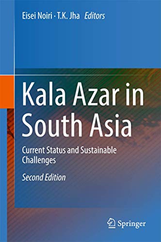 Kala Azar in South Asia by E Noiri ISBN 9783319436111