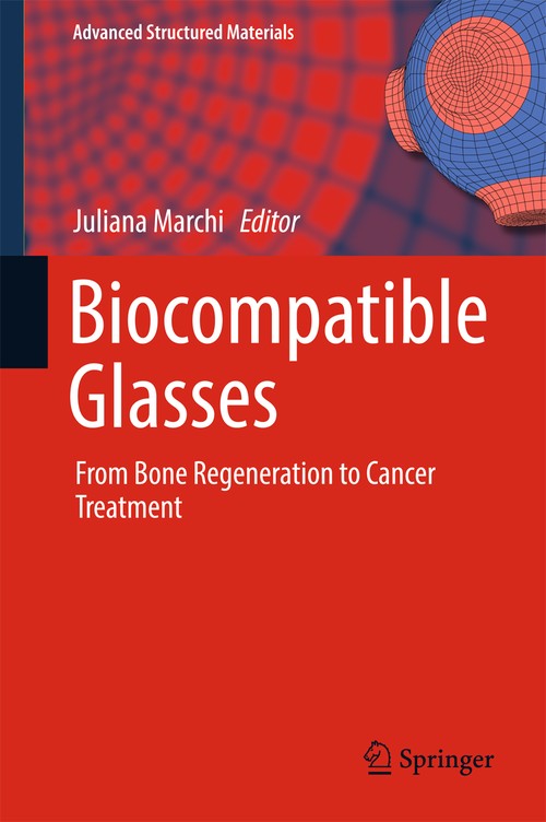 Biocompatible Glasses by Juliana Marchi ISBN 9783319442471
