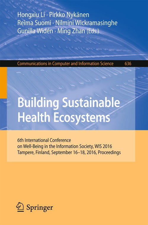 Building Sustainable Health Ecosystems by Hongxiu Li ISBN 9783319446714