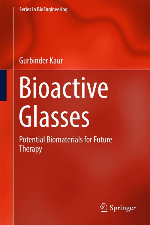 Bioactive Glasses by Gurbinder Kaur ISBN 9783319457154