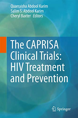 The CAPRISA Clinical Trials: HIV Treatment and Prevention by Quarraisha Abdool Karim ISBN 9783319475172