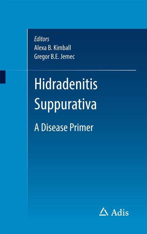 Hidradenitis Suppurativa by Alexa B Kimball ISBN 9783319505930