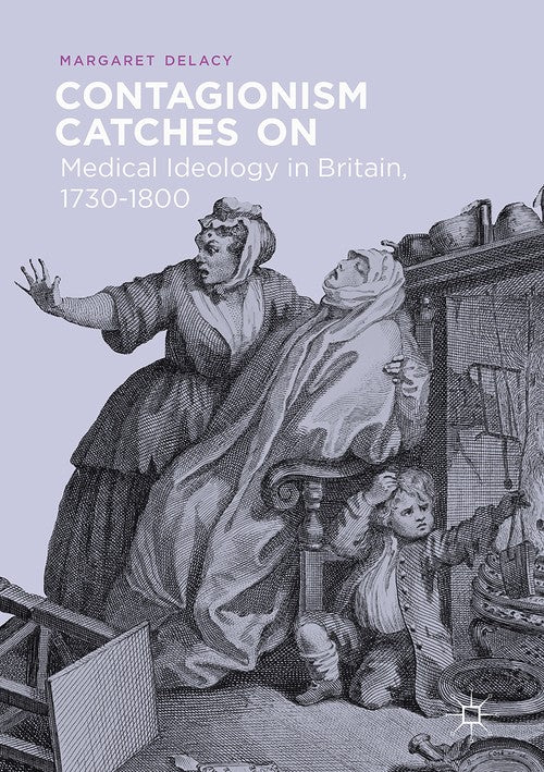 Contagionism Catches On by Margaret Delacy ISBN 9783319509587
