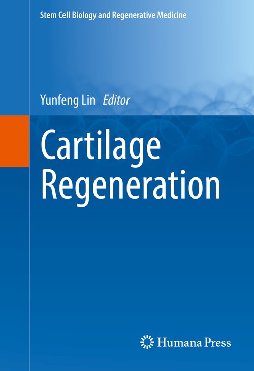 Cartilage Regeneration by Yunfeng Lin ISBN 9783319516165