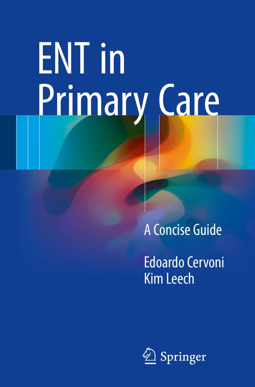 ENT in Primary Care by Edoardo Cervoni ISBN 9783319519869