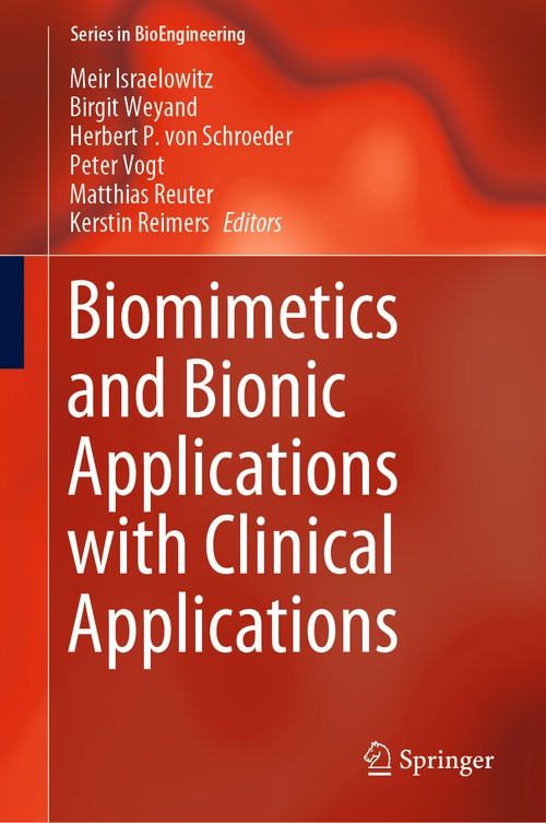 Biomimetics and Bionic Applications with Clinical Applications by Meir Israelowitz ISBN 9783319532127