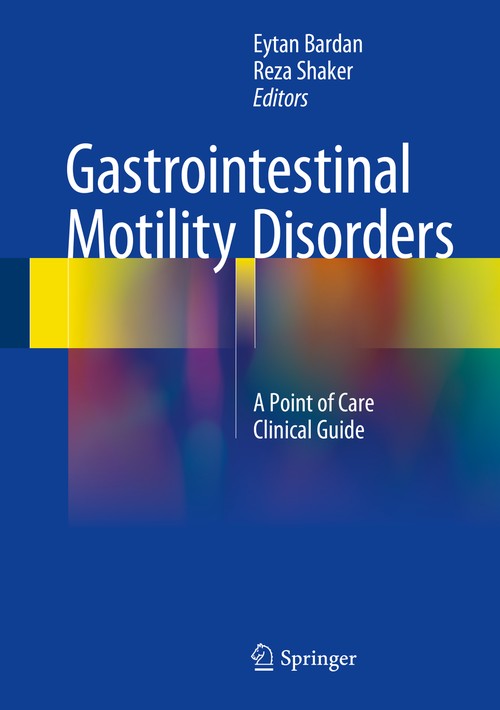 Gastrointestinal Motility Disorders by Eytan Bardan ISBN 9783319593500