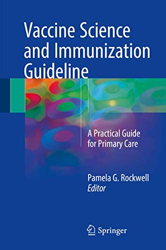 Vaccine Science and Immunization Guideline by Pamela G Rockwell Do ISBN 9783319604701