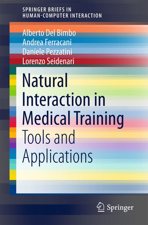 Natural Interaction in Medical Training by Alberto Del Bimbo ISBN 9783319610351