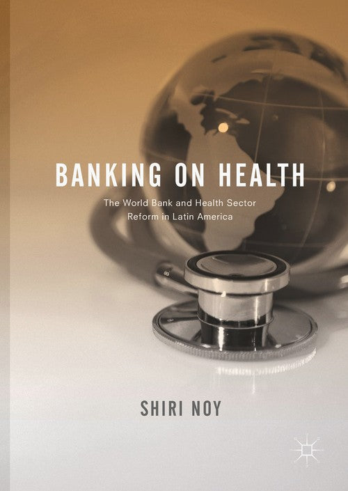 Banking on Health by Shiri Noy ISBN 9783319617640
