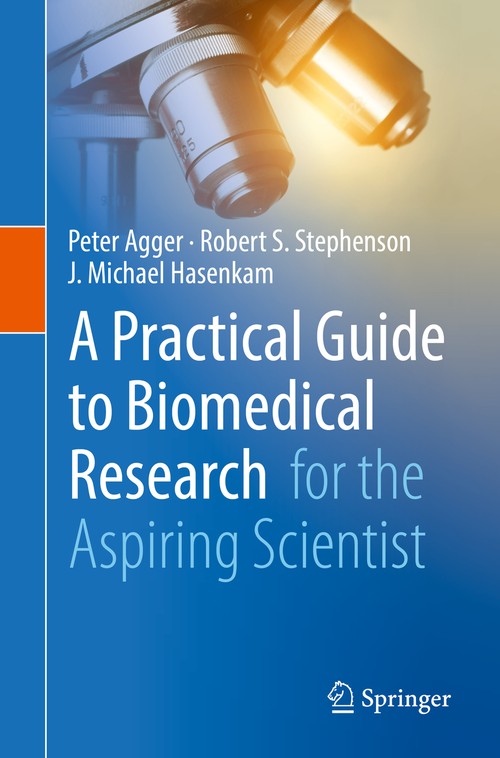 A Practical Guide to Biomedical Research by Peter Agger ISBN 9783319635811