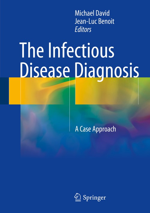 The Infectious Disease Diagnosis by Michael David ISBN 9783319649054