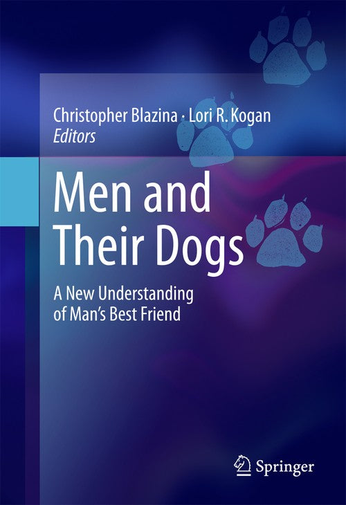 Men and Their Dogs by Christopher Blazina ISBN 9783319664859