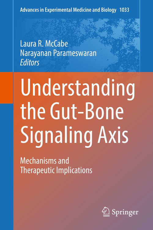 Understanding the Gut-Bone Signaling Axis by Laura R Mccabe ISBN 9783319666518