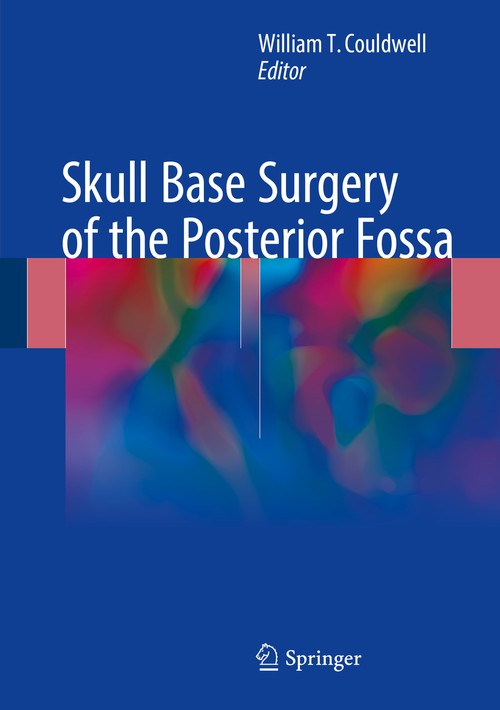 Skull Base Surgery of the Posterior Fossa by William T Couldwell ISBN 9783319670379