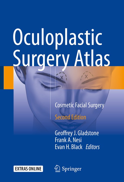 Oculoplastic Surgery Atlas by Geoffrey J Gladstone ISBN 9783319673301