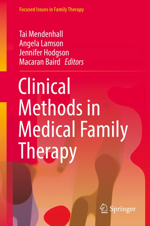 Clinical Methods in Medical Family Therapy by Tai Mendenhall ISBN 9783319688336