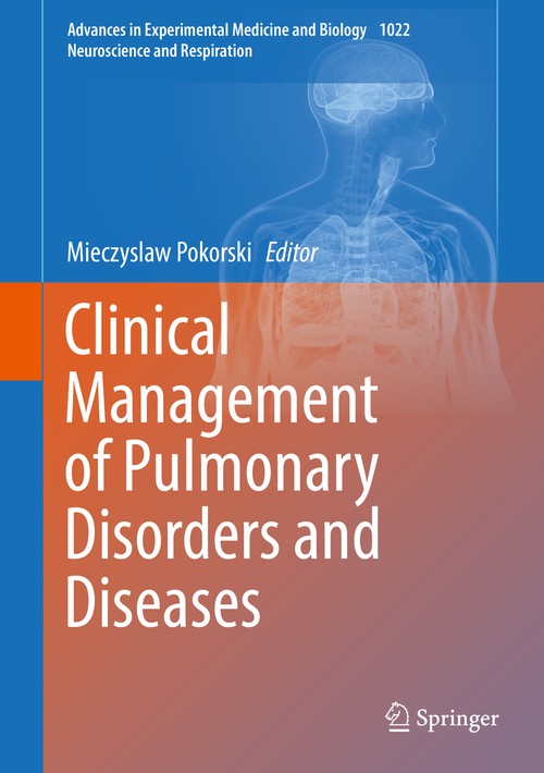 Clinical Management of Pulmonary Disorders and Diseases by Mieczyslaw Pokorski ISBN 9783319695440
