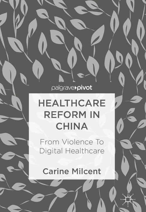 Healthcare Reform in China by Carine Milcent ISBN 9783319697352