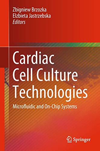 Cardiac Cell Culture Technologies by Zbigniew Brzozka ISBN 9783319706849