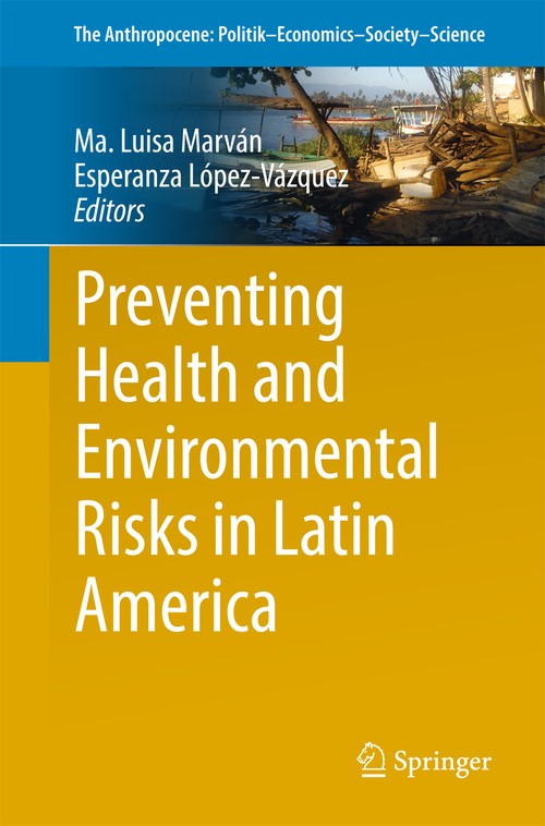 Preventing Health and Environmental Risks in Latin America by Esperanza Lpezvzquez ISBN 9783319737980