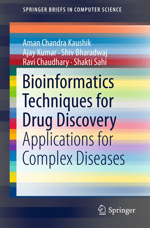 Bioinformatics Techniques for Drug Discovery by Aman Chandra Kaushik ISBN 9783319757315