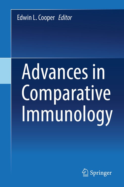 Advances in Comparative Immunology by Edwin L Cooper ISBN 9783319767673