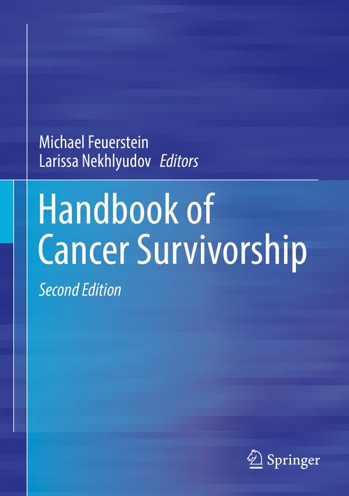 Handbook of Cancer Survivorship by Michael Feuerstein ISBN 9783319774305