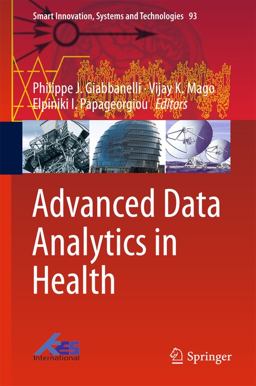 Advanced Data Analytics in Health by Philippe J Giabbanelli ISBN 9783319779102