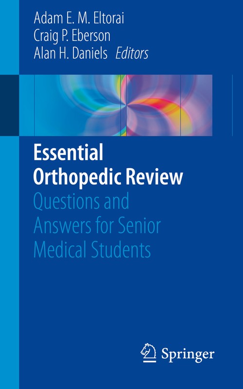 Essential Orthopedic Review by Adam E M Eltorai ISBN 9783319783864