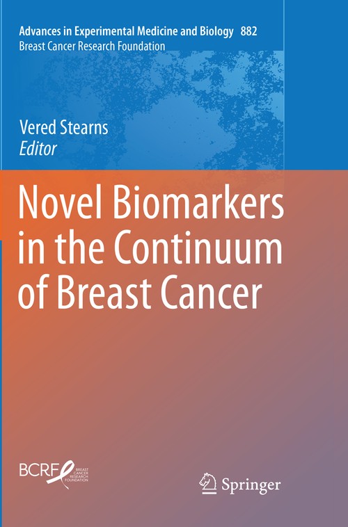 Novel Biomarkers in the Continuum of Breast Cancer by Vered Stearns ISBN 9783319794341
