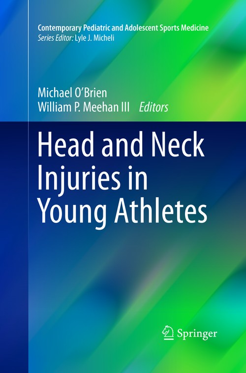 Head and Neck Injuries in Young Athletes by Michael O'brien ISBN 9783319794976