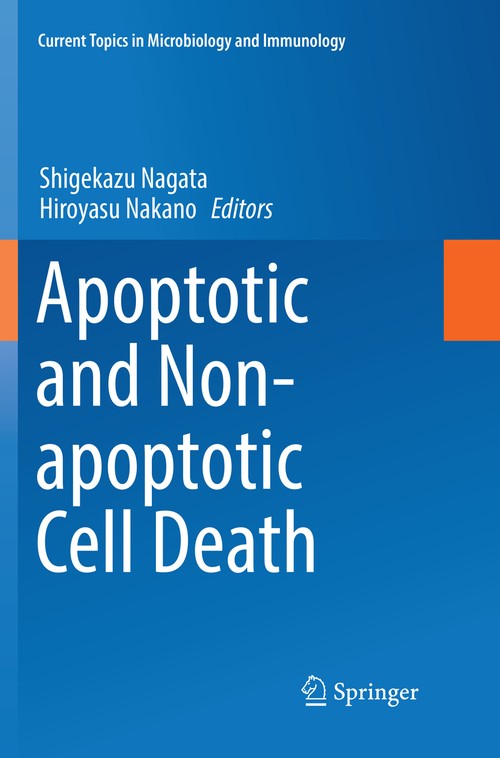 Apoptotic and Non-apoptotic Cell Death by Shigekazu Nagata ISBN 9783319795539