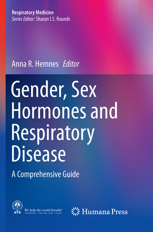 Gender, Sex Hormones and Respiratory Disease by Anna R Hemnes ISBN 9783319795676