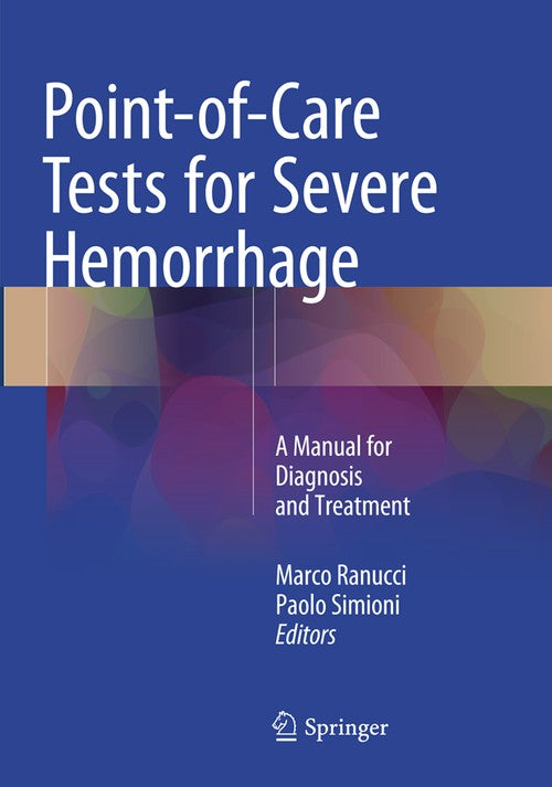 Point-of-Care Tests for Severe Hemorrhage by Marco Ranucci ISBN 9783319796802