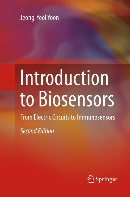 Introduction to Biosensors by Jeong-Yeol Yoon ISBN 9783319801360