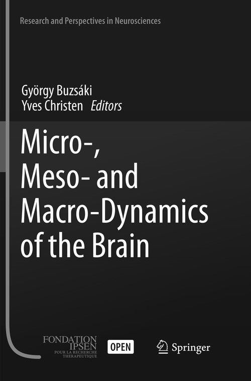 Micro-, Meso- and Macro-Dynamics of the Brain by Yves Christen