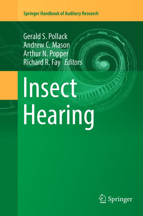 Insect Hearing by Gerald S Pollack ISBN 9783319804507