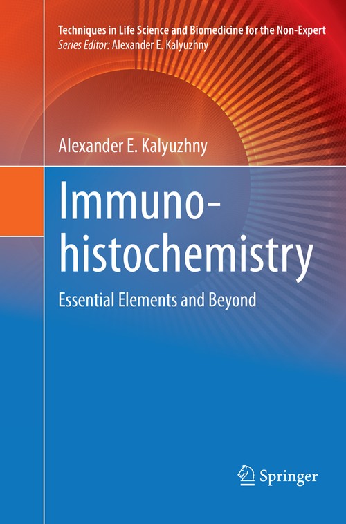 Immunohistochemistry by Alexander E Kalyuzhny ISBN 9783319809106