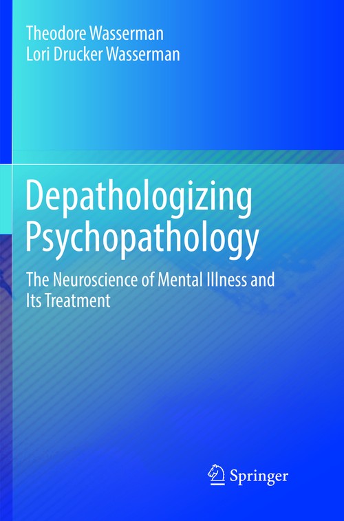 Depathologizing Psychopathology by Theodore Wasserman ISBN 9783319809137