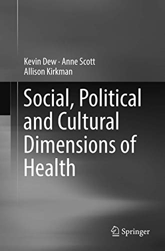 Social, Political and Cultural Dimensions of Health by Kevin Dew