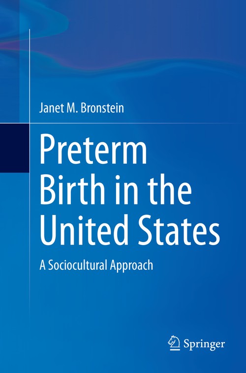Preterm Birth in the United States by Janet M Bronstein ISBN 9783319813523