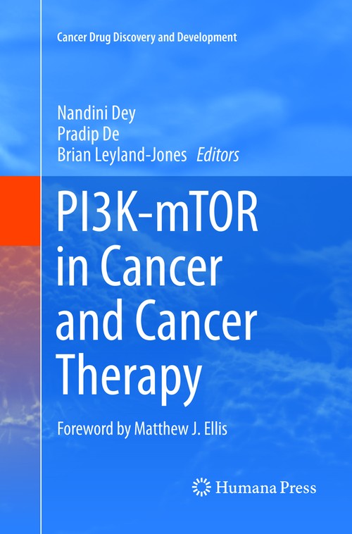 PI3K-mTOR in Cancer and Cancer Therapy by Nandini Dey ISBN 9783319817040
