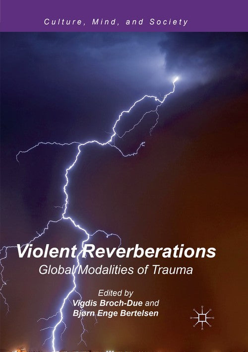 Violent Reverberations by Vigdis Broch-Due ISBN 9783319818047