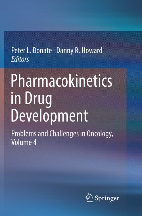Pharmacokinetics in Drug Development by Peter L Bonate ISBN 9783319818054