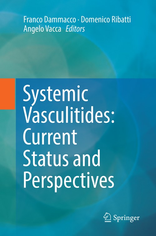Systemic Vasculitides: Current Status and Perspectives by Franco Dammacco ISBN 9783319820385