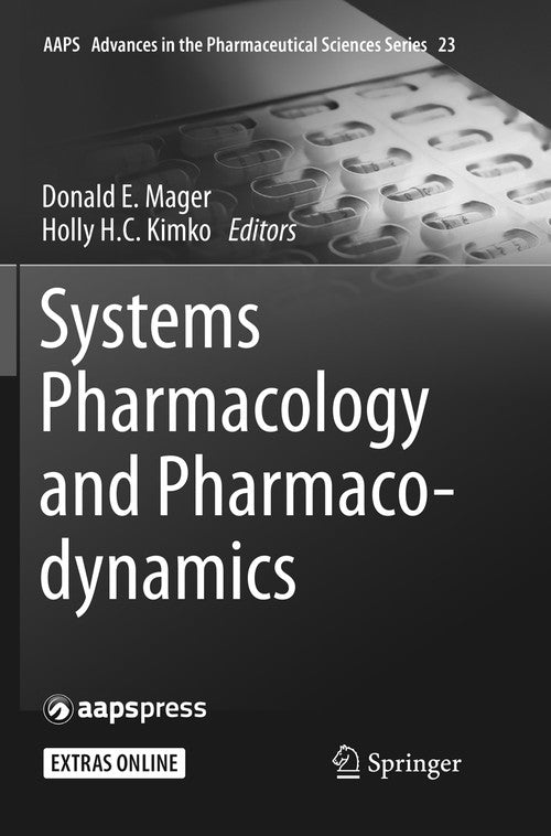 Systems Pharmacology and Pharmacodynamics by Donald E Mager ISBN 9783319830742